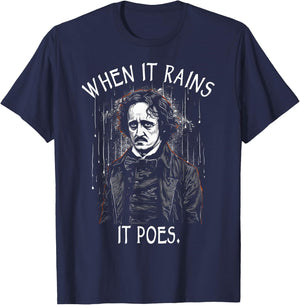 When It Rains It Poes, Funny Edgar Allan Poe T-Shirt - T-Shirt | Navy