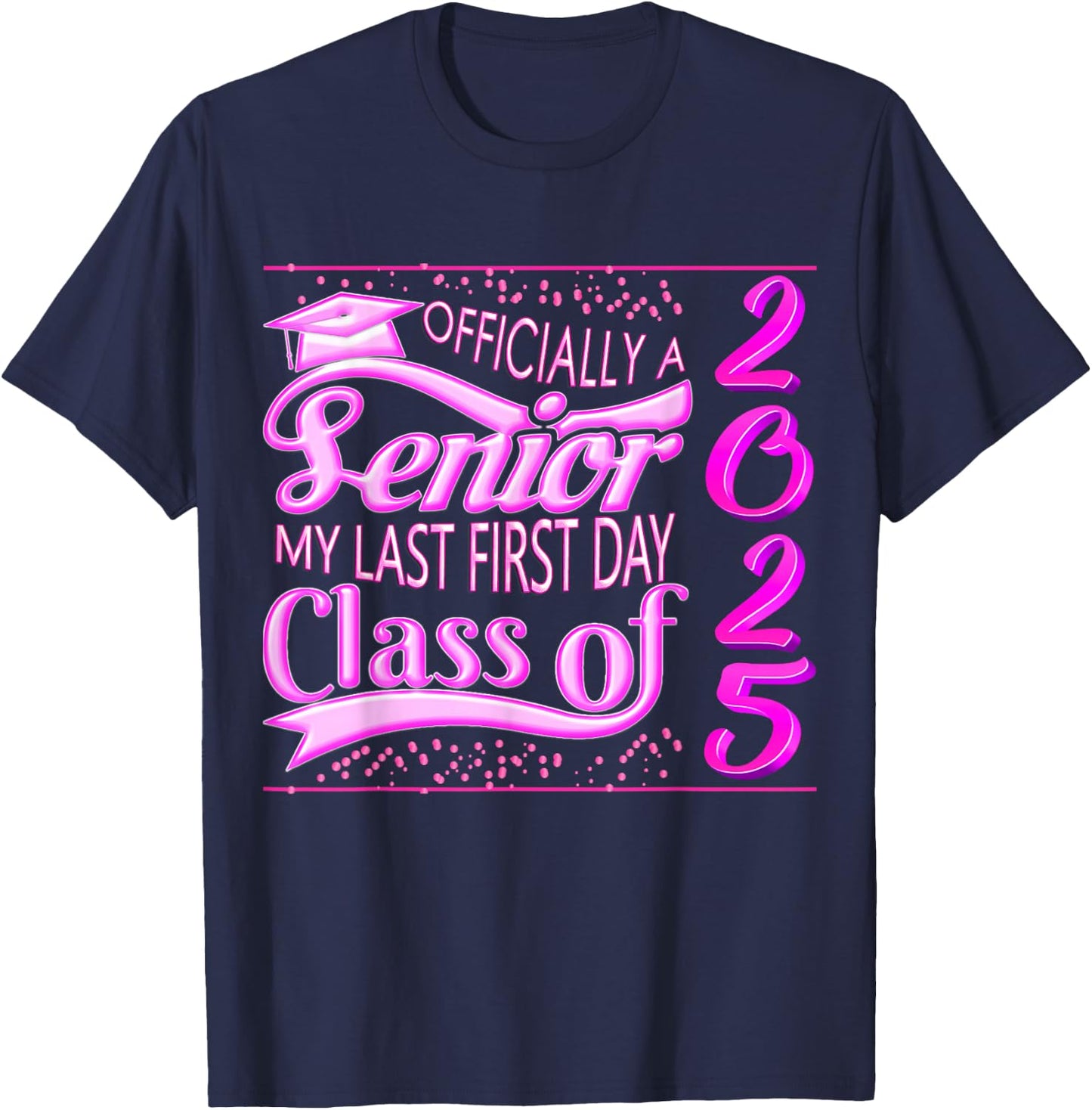 My Last First Day Senior Back to School 2025 Class Of 2025 T-Shirt - T-Shirt | Navy