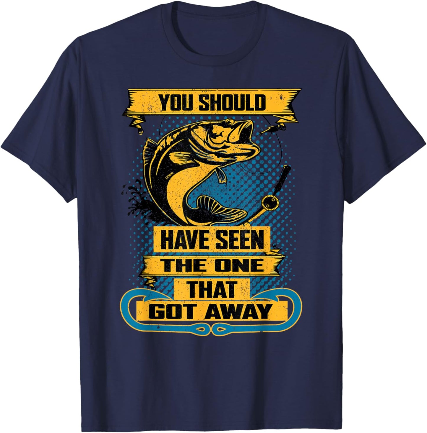 Fun Fishing Shirt You Should Have Seen the One that Got Away T-Shirt - T-Shirt | Navy