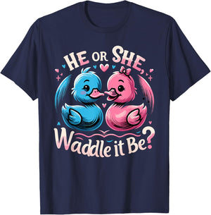 He Or She Waddle It Be Shirt Cute Duck Gender Reveal T-Shirt - T-Shirt | Navy