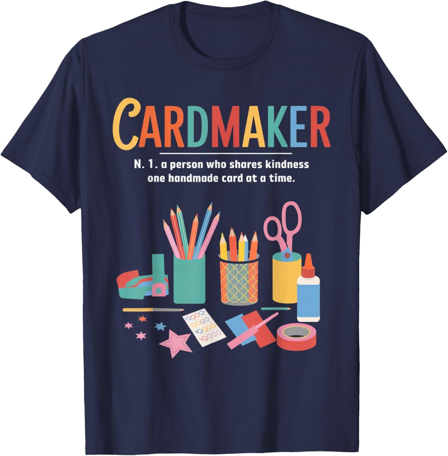 Cardmaking Meaning Cardmaking Crafter Scrapbook Card Maker T-Shirt - T-Shirt | Navy