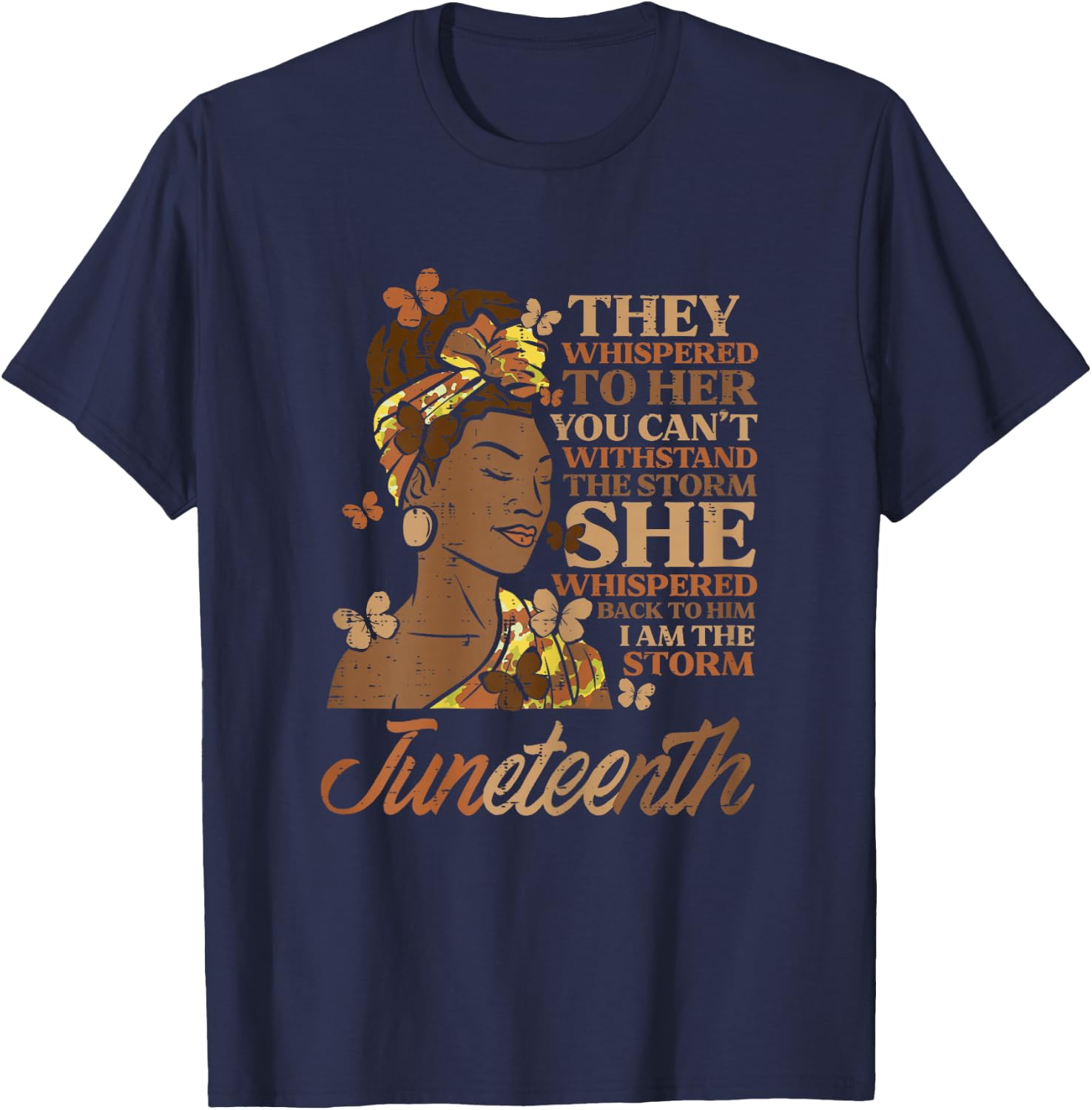 Juneteenth I Am The Storm Black Woman Women Girls Kids Youth T-Shirt - T-Shirt | Navy