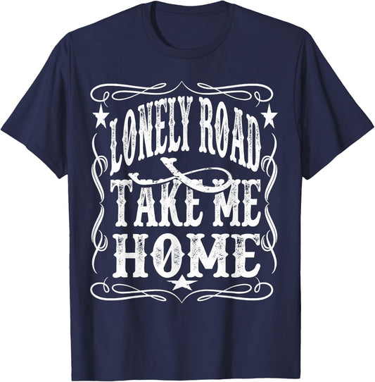 Lonely Road Take Me Home Retro Whiskey T-Shirt - T-Shirt | Navy