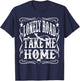 Lonely Road Take Me Home Retro Whiskey T-Shirt - T-Shirt | Navy