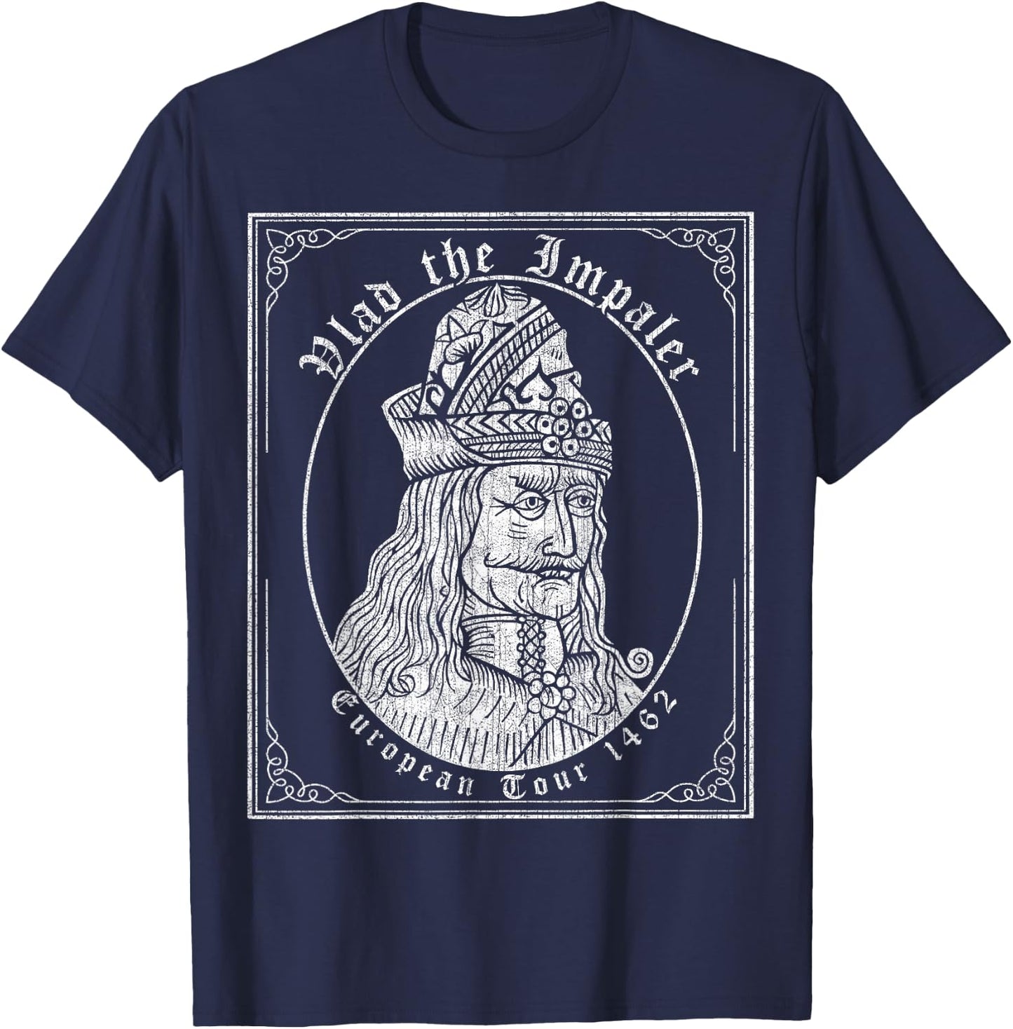 Vlad the Impaler, European Tour 1462, Vlad Dracula T-Shirt - T-Shirt | Navy