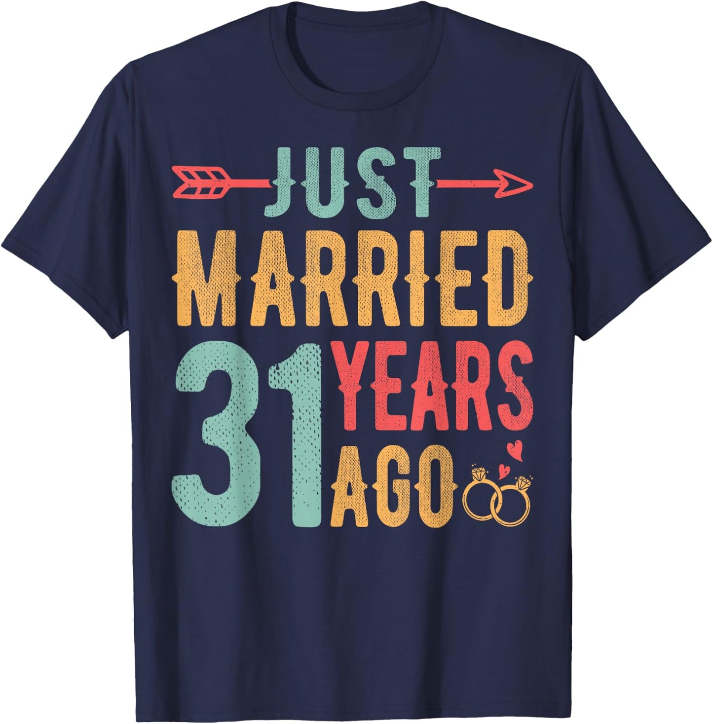 Just Married 31 Years Ago - 31th Wedding Anniversary Couple T-Shirt - T-Shirt | Navy