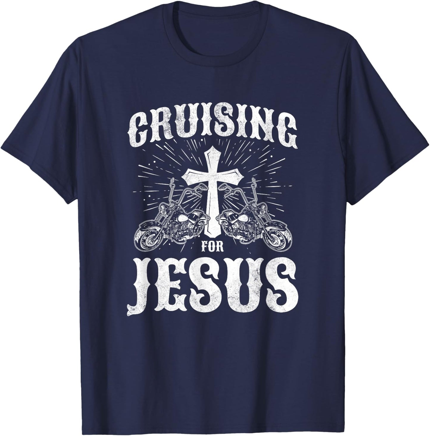 Christian Motorcycle Biker Cruising For Jesus Faith T-Shirt - T-Shirt | Navy