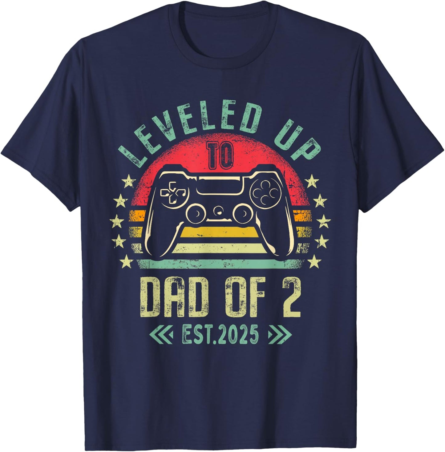 I Leveled Up To Dad of 2 2025 Promoted To Dad Of Two Kids T-Shirt - T-Shirt | Navy