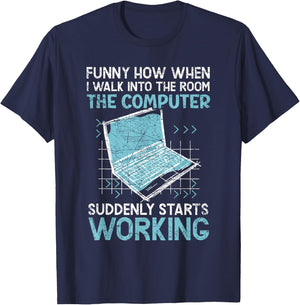 The Computer Suddenly Starts Working Information Technology T-Shirt - T-Shirt | Navy
