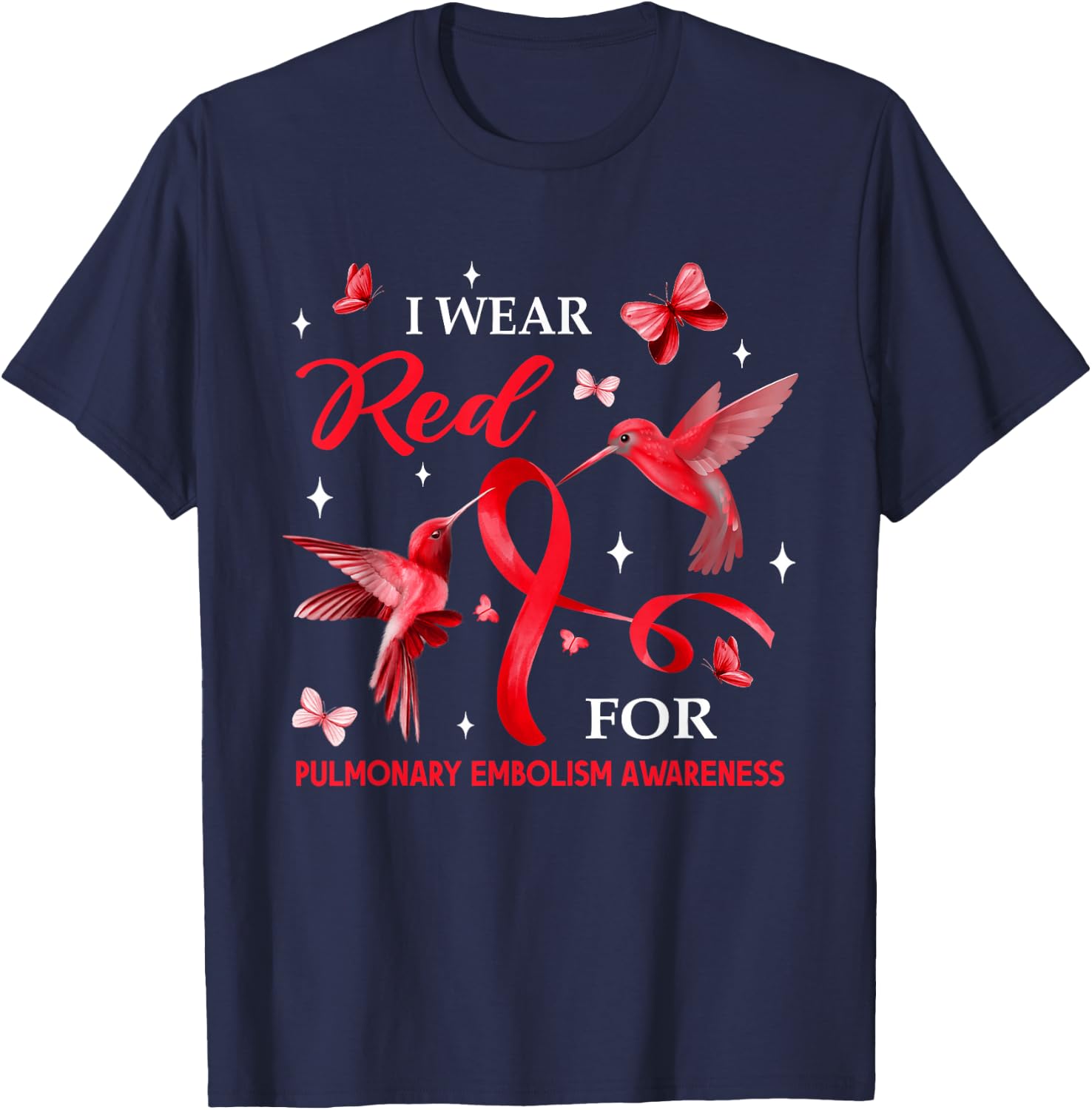 I Wear Red For Pulmonary Embolism Awareness Hummingbird T-Shirt - T-Shirt | Navy
