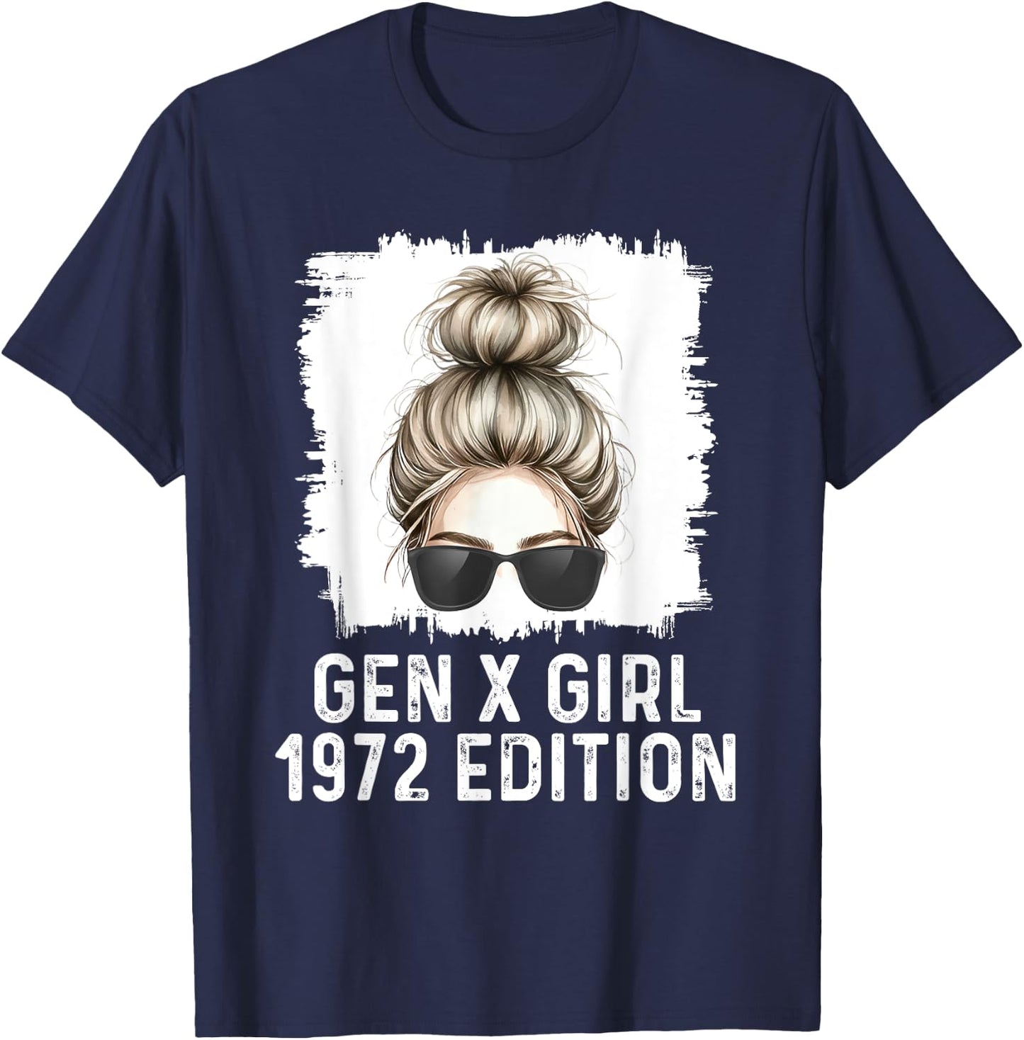 Gen X Girl 1972 Edition Blonde Messy Bun Birthday T-Shirt - T-Shirt | Navy