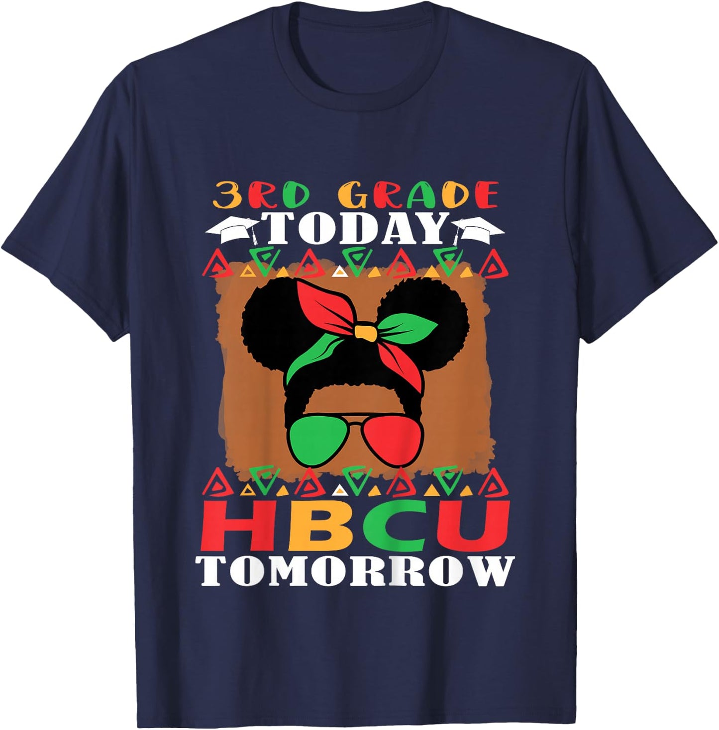 3rd Grade Today HBCU Tomorrow Future HBCU Grad T-Shirt - T-Shirt | Navy