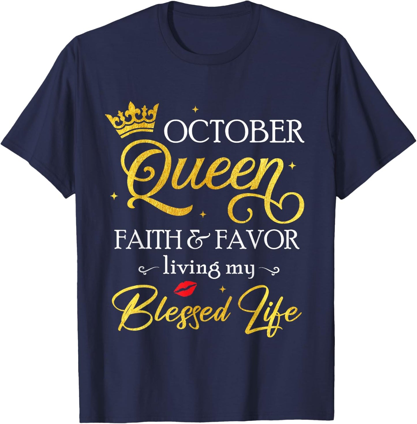 October Queen This Queen was Born in October Birthday Women T-Shirt - T-Shirt | Navy