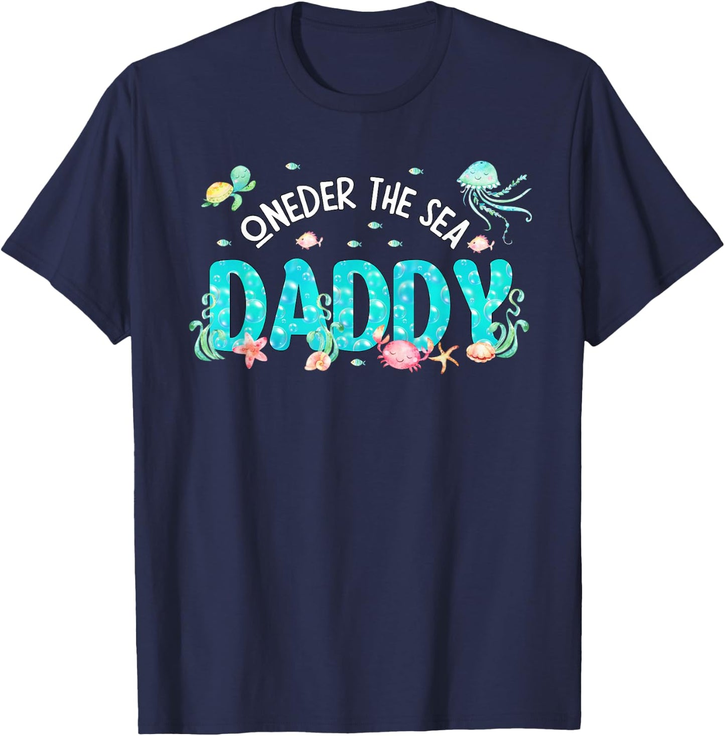 Under Sea Daddy Birthday Girl Boy Matching Family Party T-Shirt - T-Shirt | Navy
