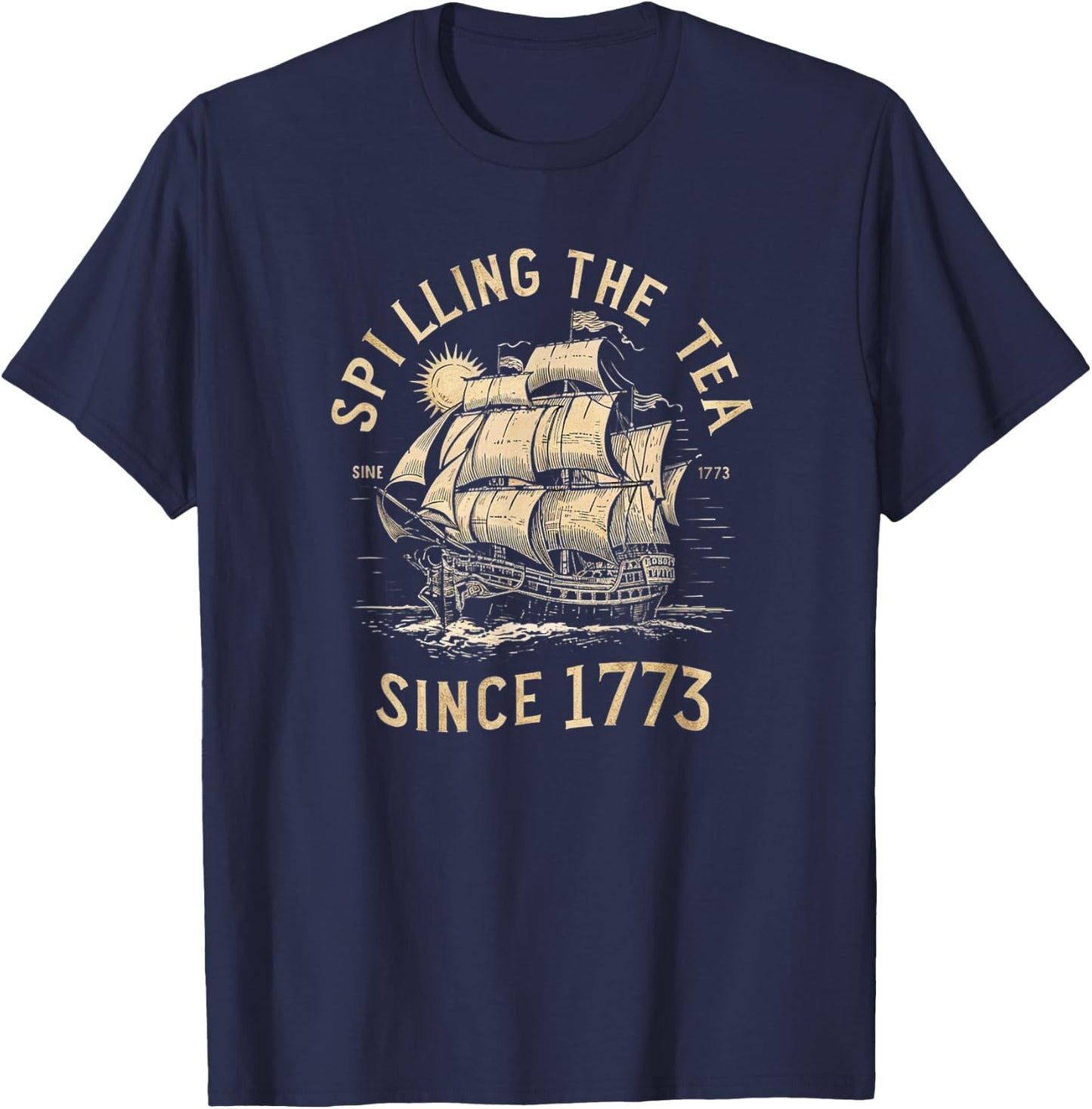 Spilling The Tea Since 1773 T-Shirt - T-Shirt | Navy