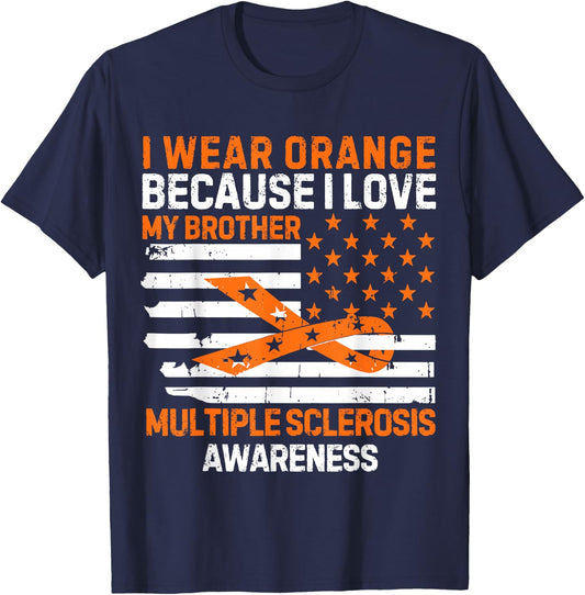 I Wear Orange For My Brother Multiple Sclerosis Awareness Ms T-Shirt - T-Shirt | Navy