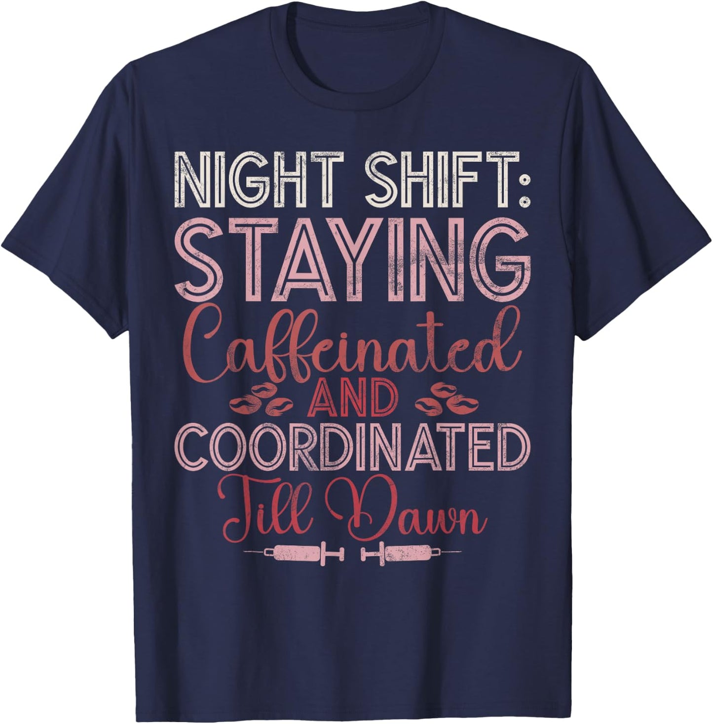Night Shift Nurse Night Shift Nurses T-Shirt - T-Shirt | Navy