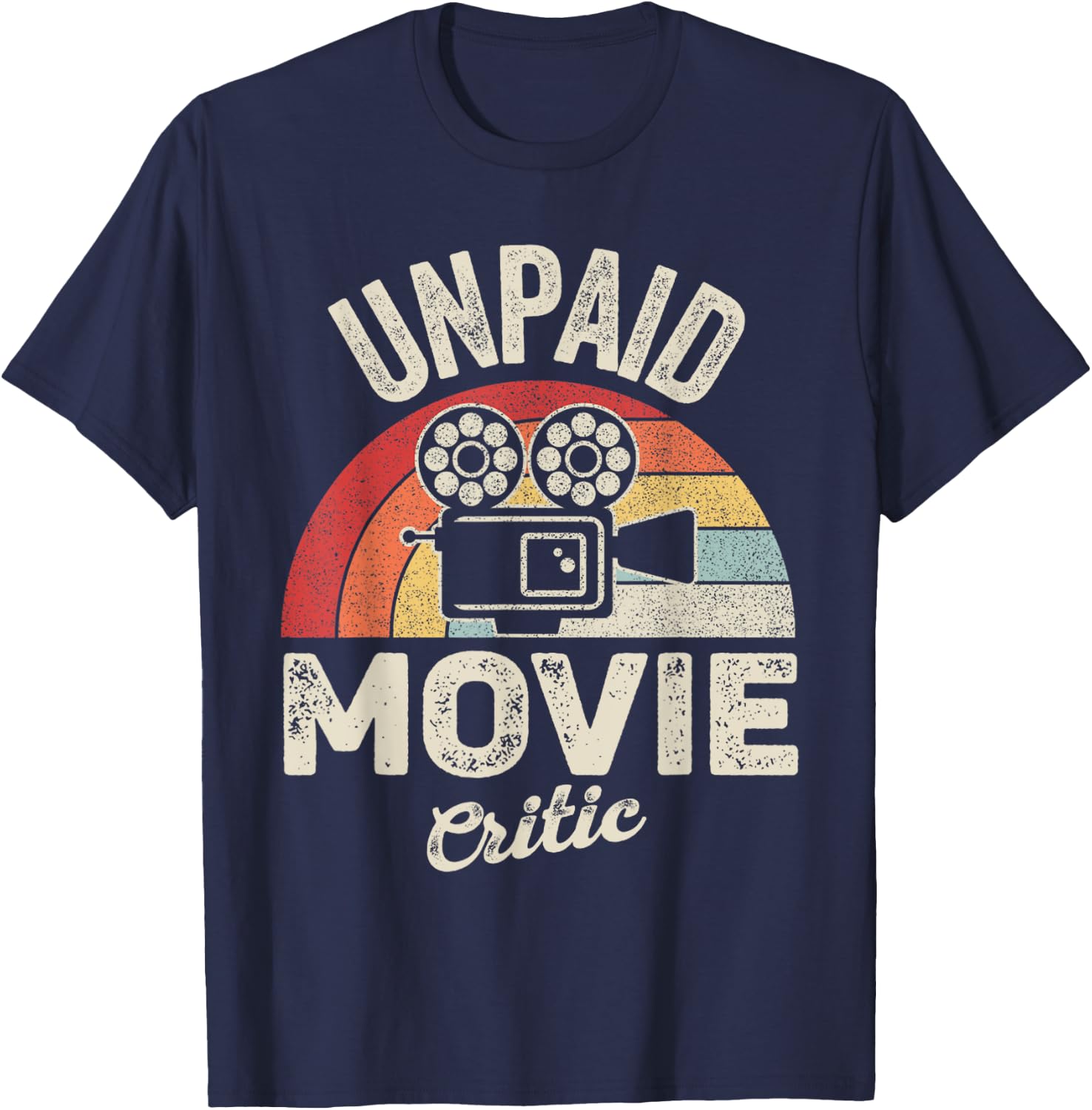 Unpaid Movie Critic Retro Vintage Film Cinema Motion Picture T-Shirt - T-Shirt | Navy