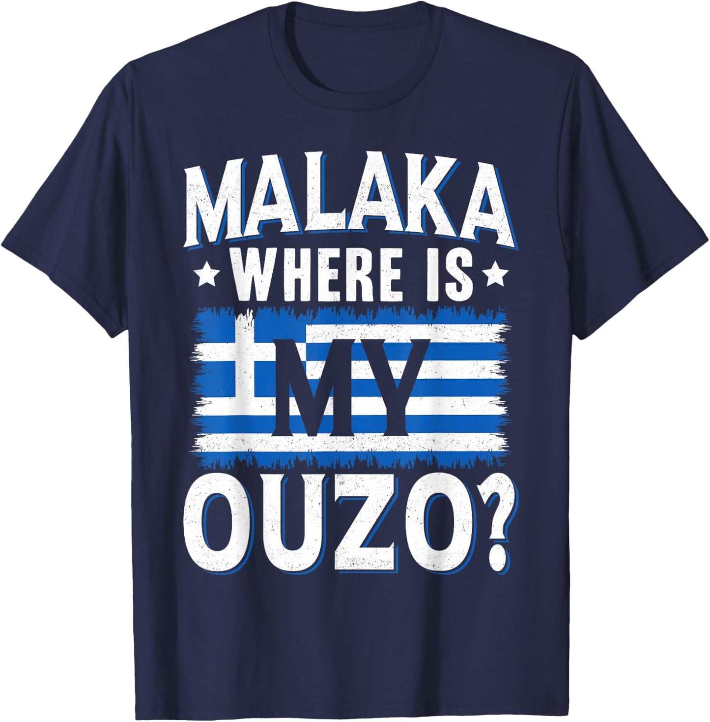 Ouzo Drinking Greek Ouzo Liquor Greek Flag Ouzo Lover T-Shirt - T-Shirt | Navy