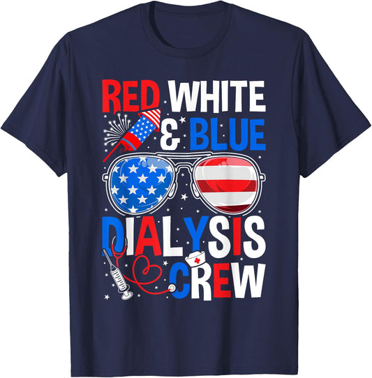 4th of July Red White Blue Dialysis Crew Patriotic Nurse T-Shirt - T-Shirt | Navy