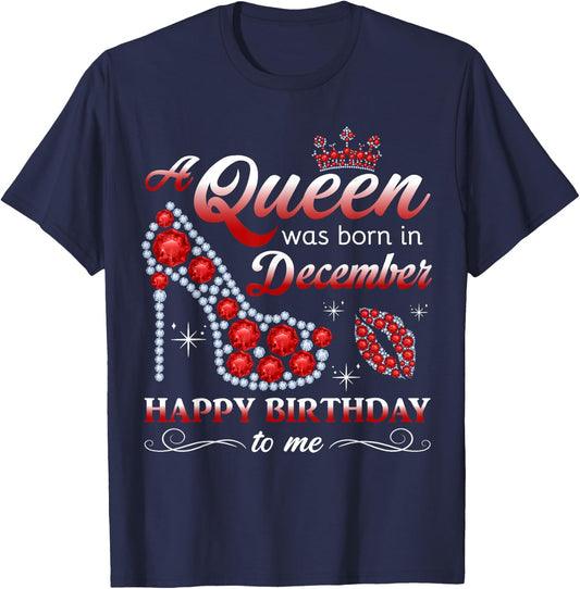 A Queen Was Born in December Women Girls December Birthday T-Shirt - T-Shirt | Navy