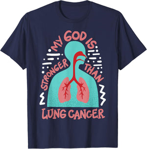 My God Is Stronger Than Lung Cancer T-Shirt - T-Shirt | Navy