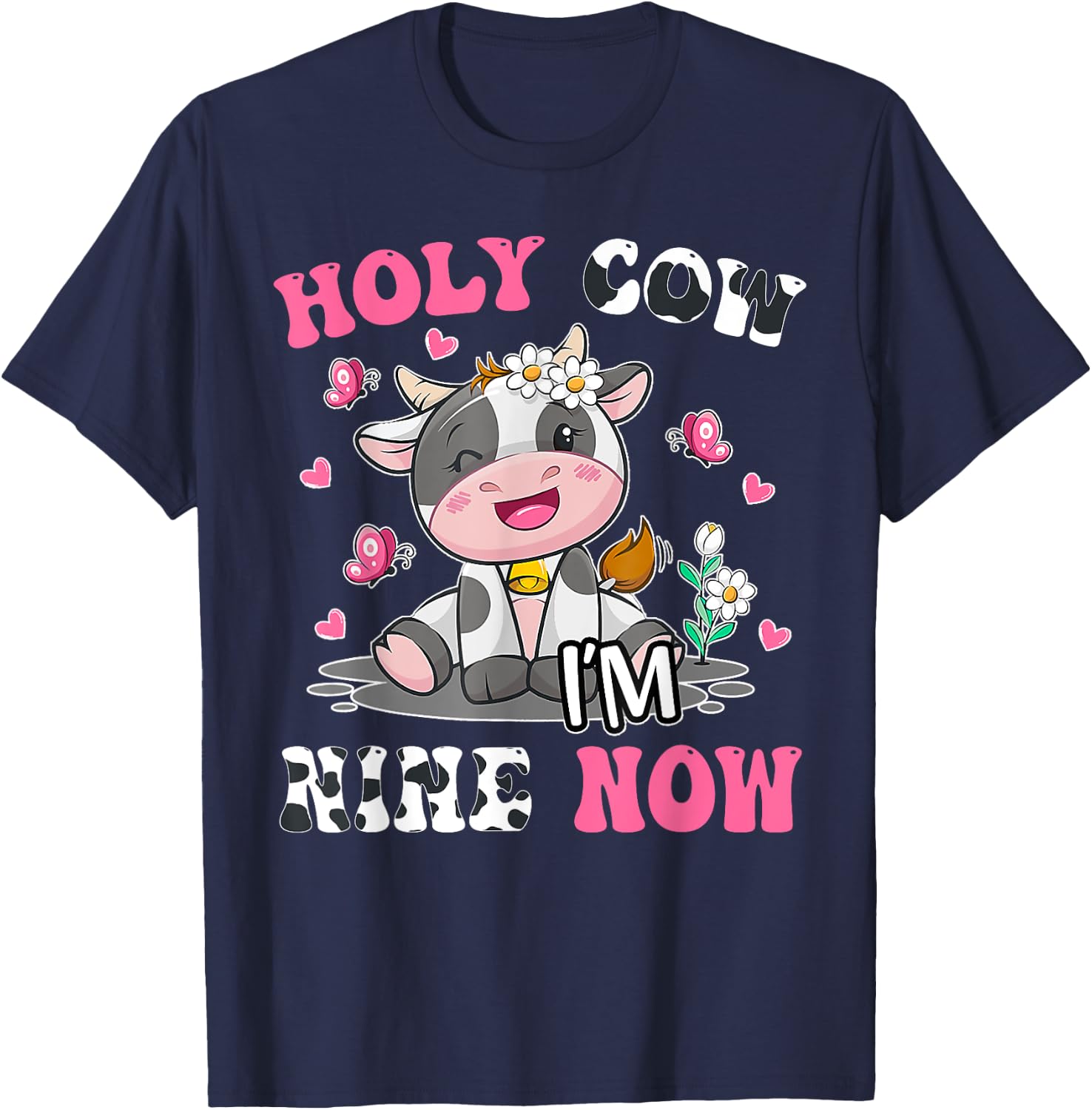 Kids Holy Cow I'm Two 9 Years Old 9th Birthday Boy Girl T-Shirt - T-Shirt | Navy