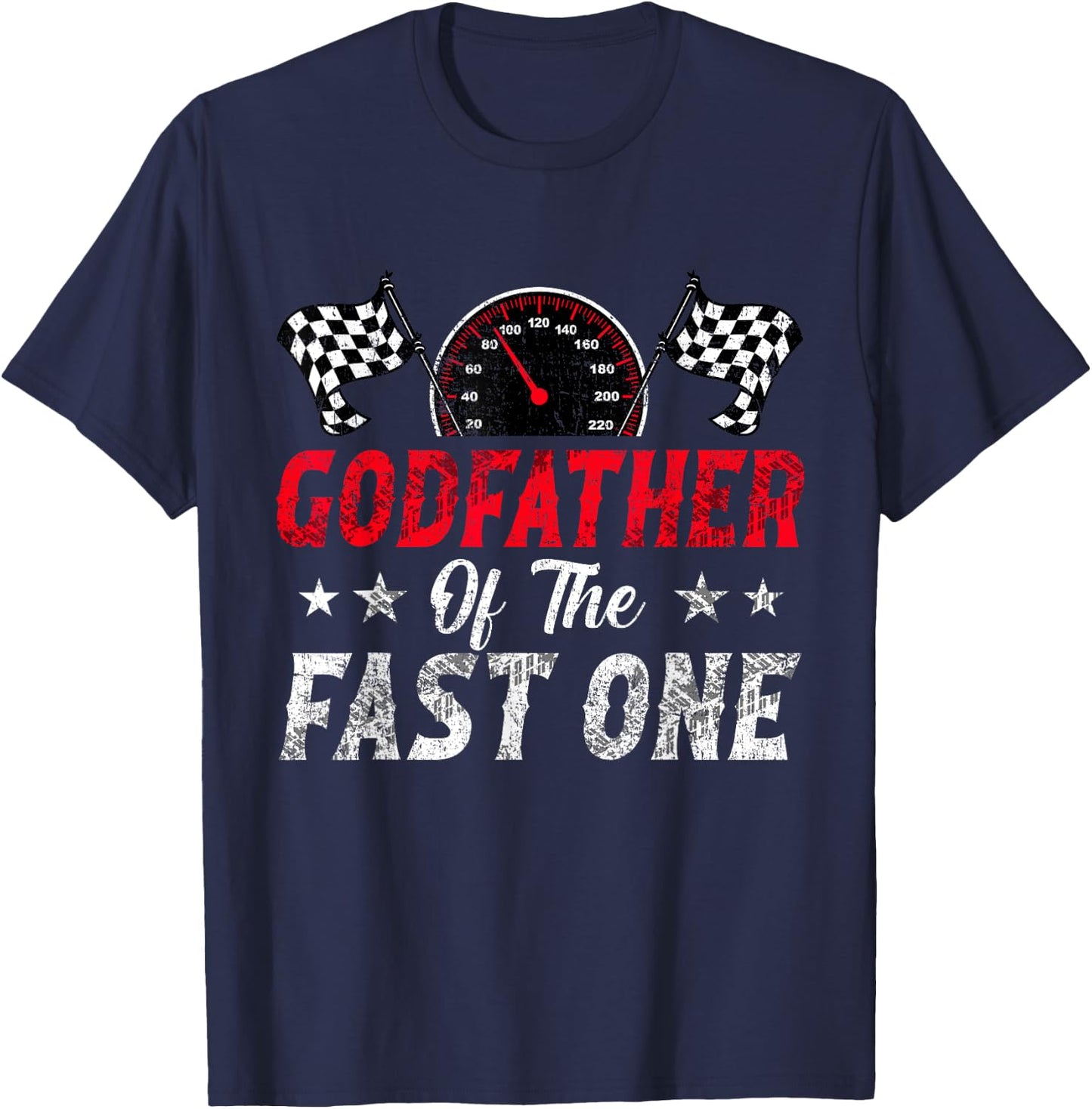 Godfather Of The Fast One 1st Birthday Racing Car Family T-Shirt - T-Shirt | Navy