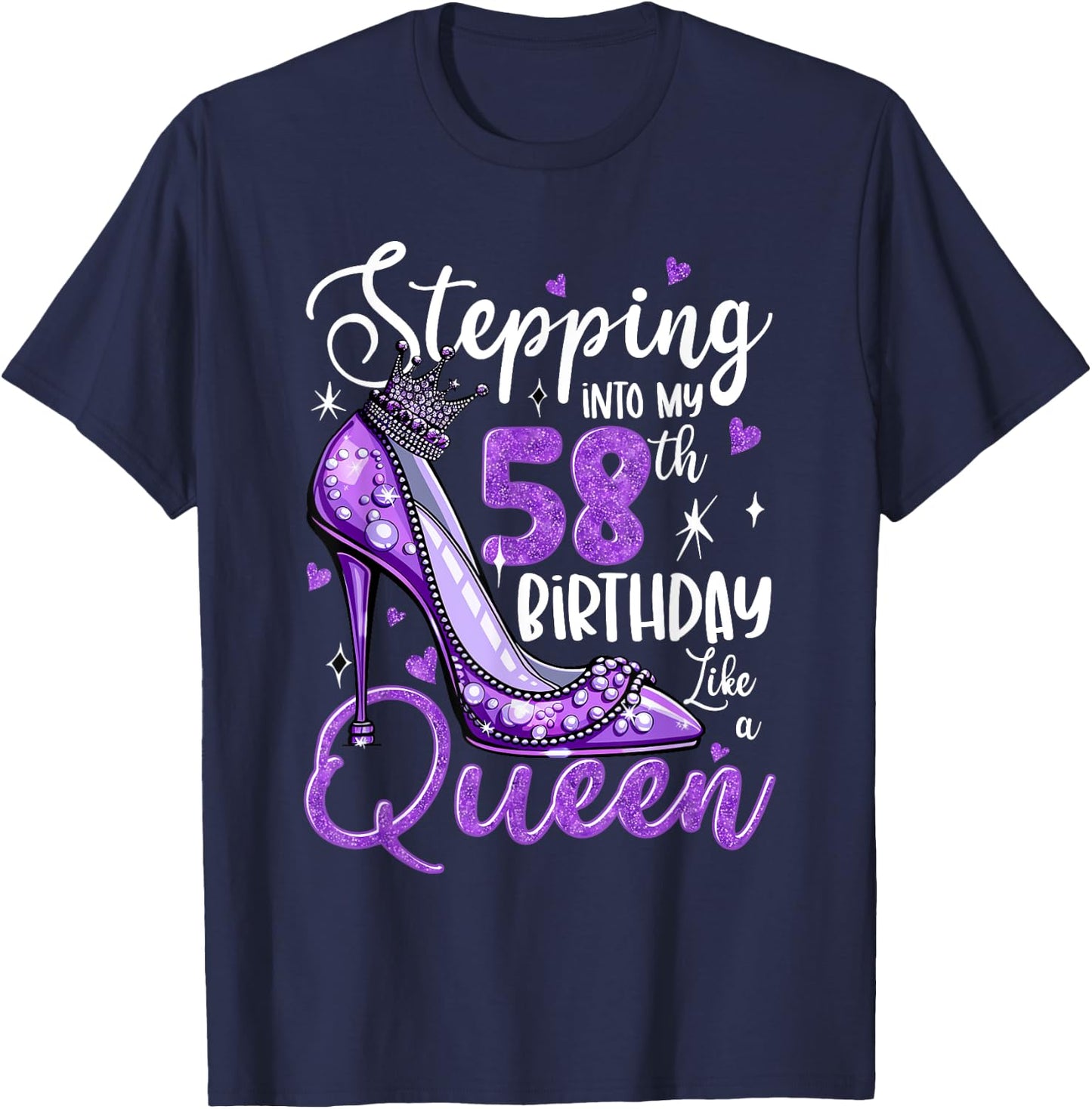 Stepping Into My 58th Birthday 58 Years Old Gift Women Girls T-Shirt - T-Shirt | Navy