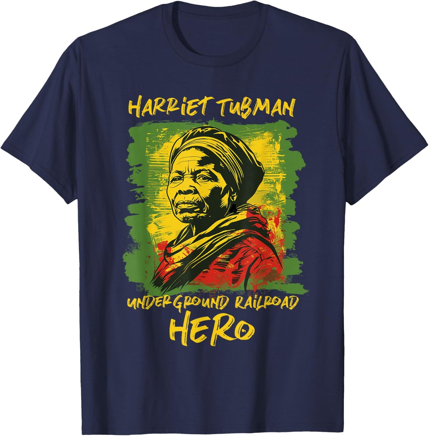 Harriet Tubman Underground Railroad Hero Black History T-Shirt - T-Shirt | Navy