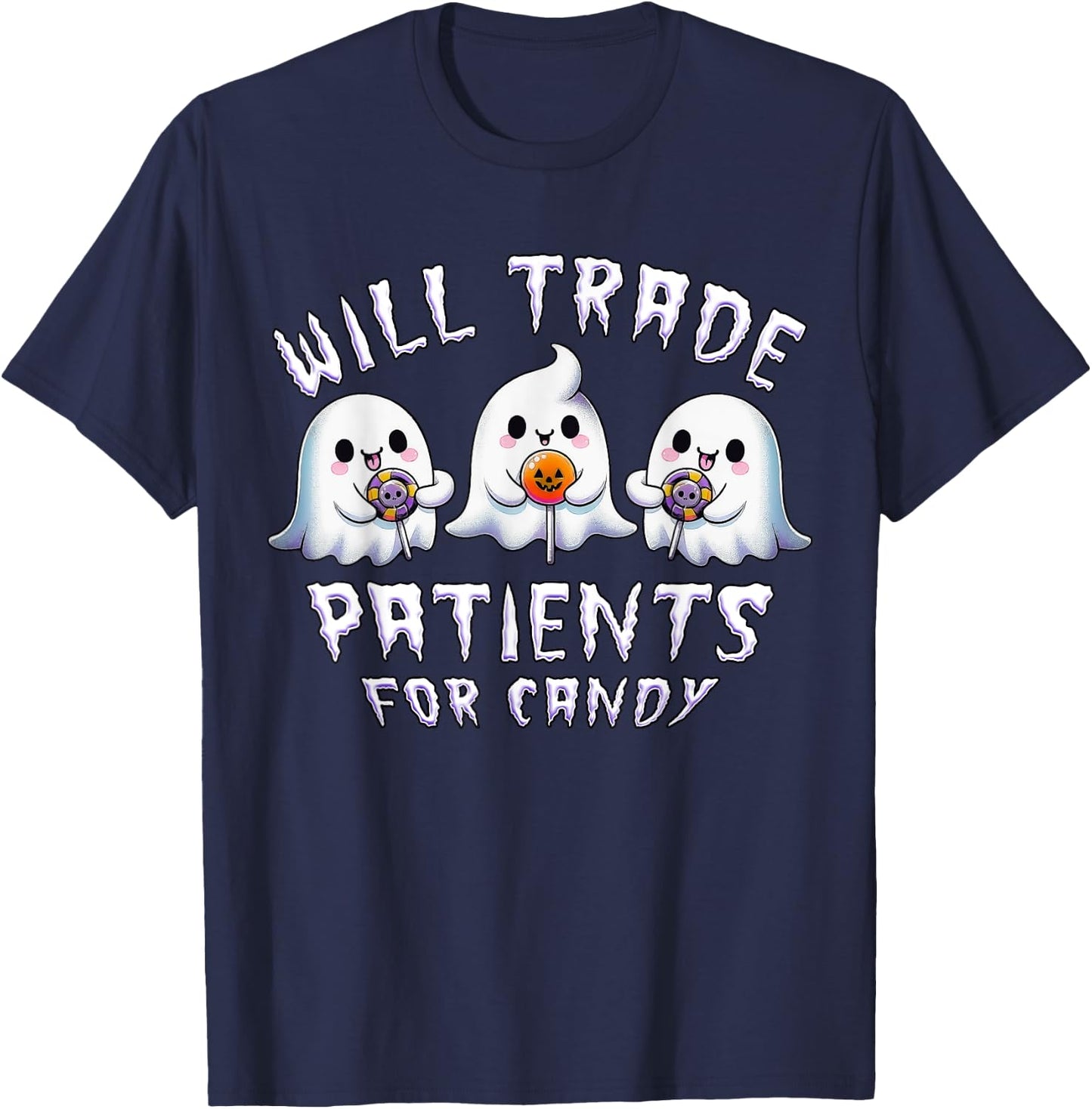 Will Trade Patients For Candy Cute Ghosts Halloween Nurse T-Shirt - T-Shirt | Navy