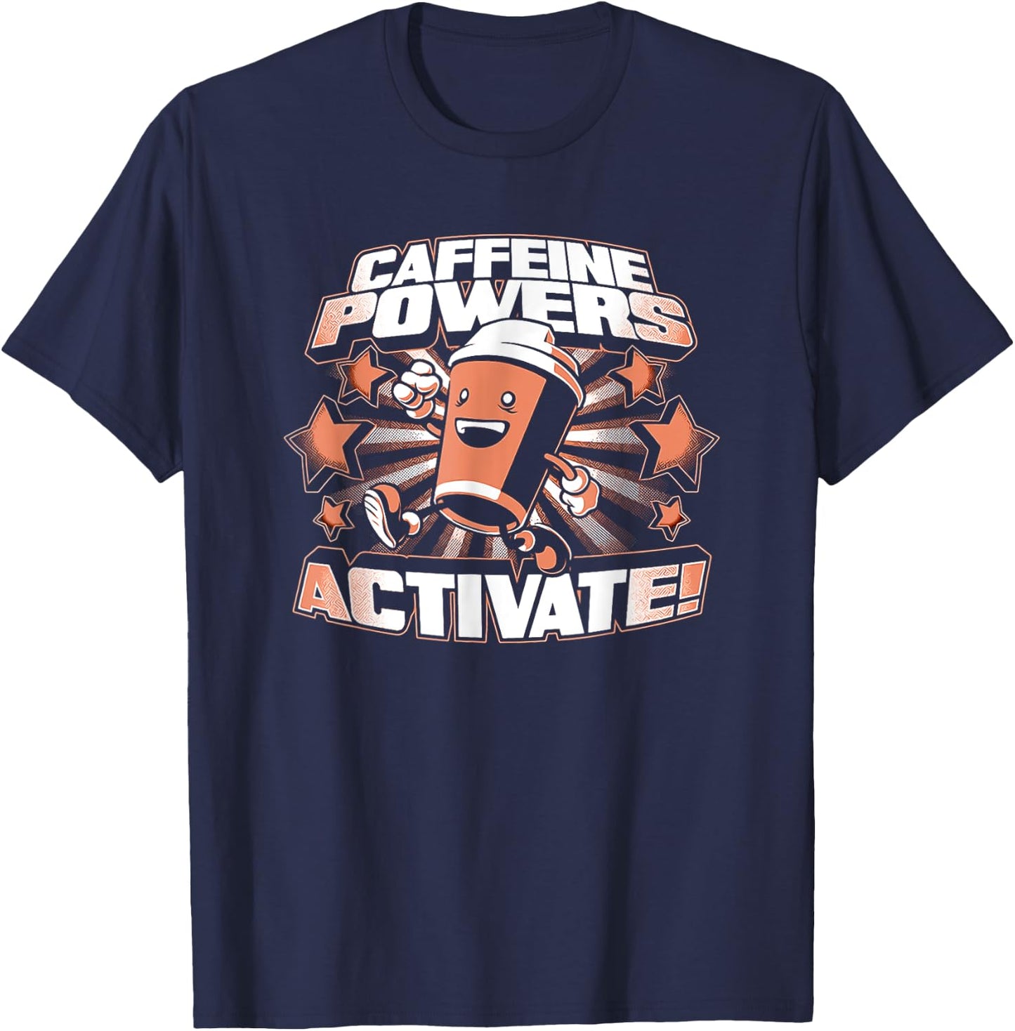 Caffeine Powers Activate Coffee T-Shirt - T-Shirt | Navy