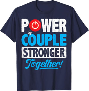 Power Couple Married Couples Wedding Anniversary T-Shirt - T-Shirt | Navy