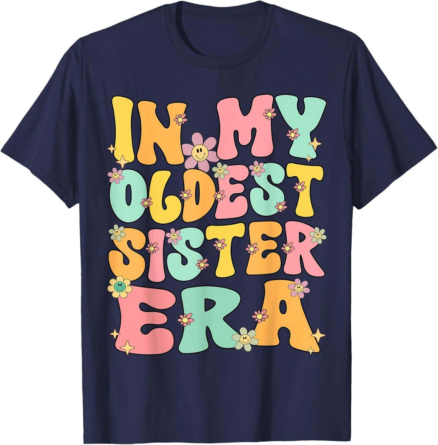 In My Oldest Sister Era Groovy Retro Oldest Sister Funny T-Shirt - T-Shirt | Navy