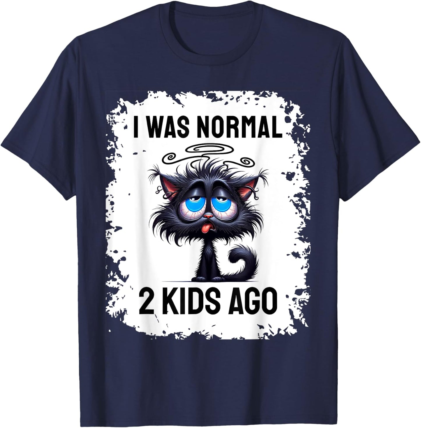 I Was Normal 2 Kids Ago T-Shirt - T-Shirt | Navy
