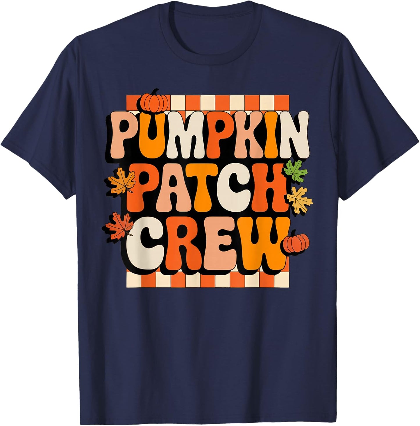 Groovy Pumpkin Patch Crew Pumpkin Patch Crew Fall Halloween T-Shirt - T-Shirt | Navy