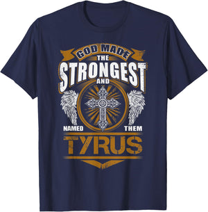 God Found Strongest And Named Them Tyrus Gift Tyrus Name T-Shirt - T-Shirt | Navy