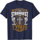 God Found Strongest And Named Them Tyrus Gift Tyrus Name T-Shirt - T-Shirt | Navy