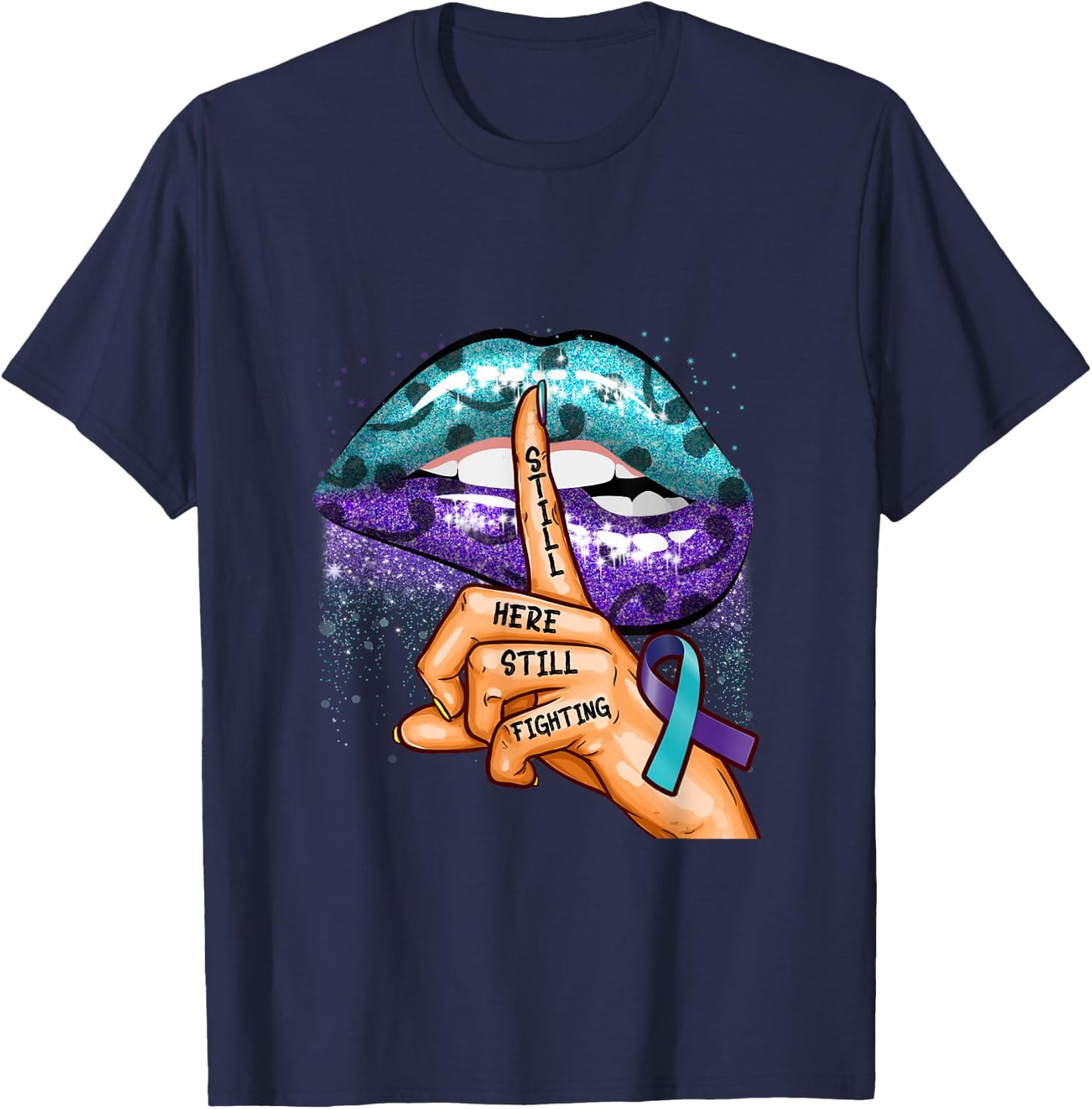 Suicide Prevention Awareness Still Here Still Fighting Lips T-Shirt - T-Shirt | Navy