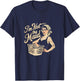 I'm Not The Maid Funny Sarcastic Mom T-Shirt - T-Shirt | Navy
