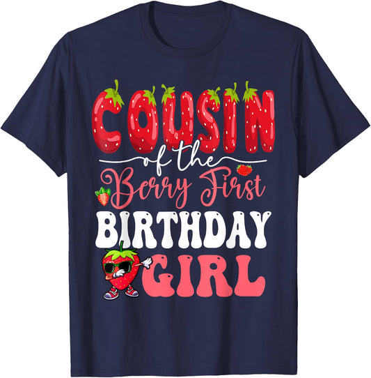 Cousin of Berry First Birthday Girl Sweet One Strawberry T-Shirt - T-Shirt | Navy
