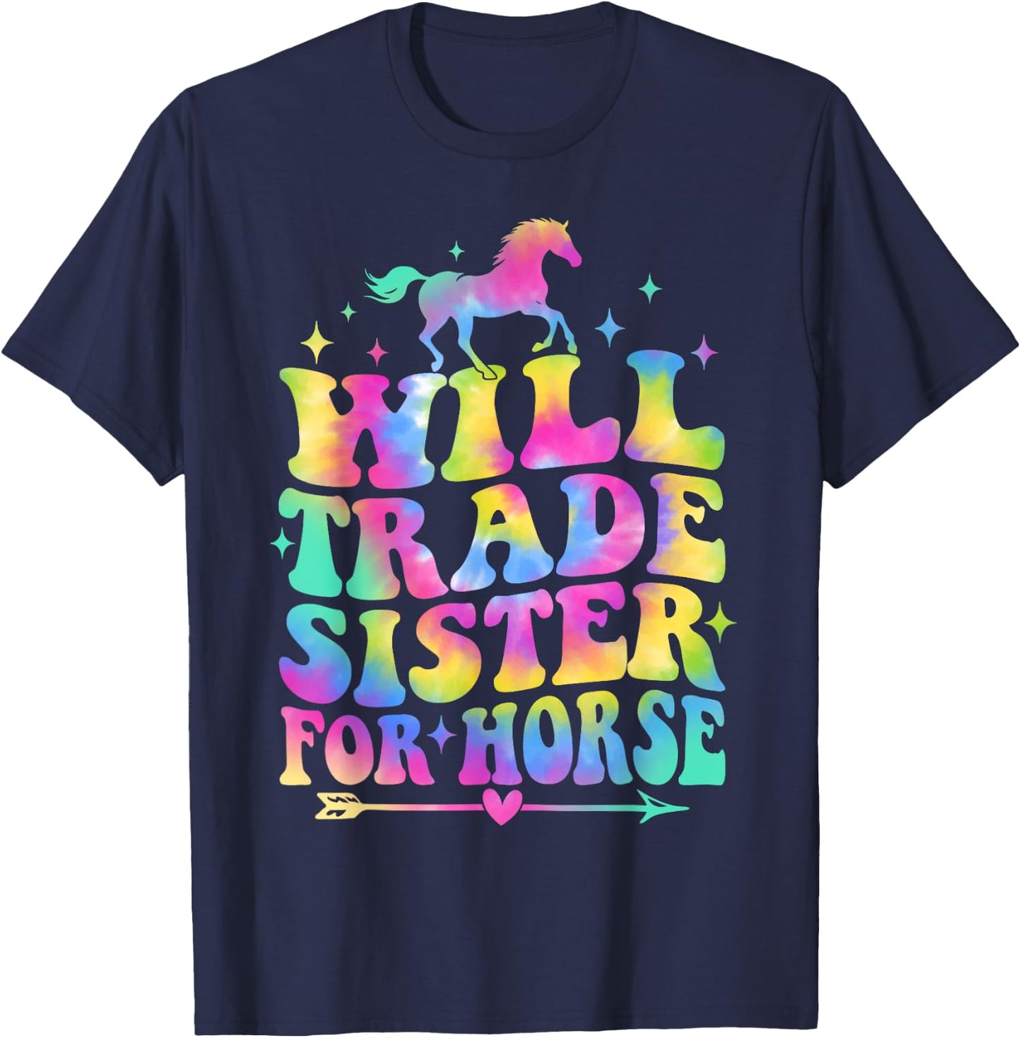 Will Trade Sister For Horse Groovy Equestrian Horse Lover T-Shirt - T-Shirt | Navy