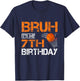 Bruh It's My 7th Birthday Basketball 7 Year Old Player Lover T-Shirt - T-Shirt | Navy