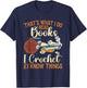 Crocheting Reading Books Crocheter Crochet T-Shirt - T-Shirt | Navy