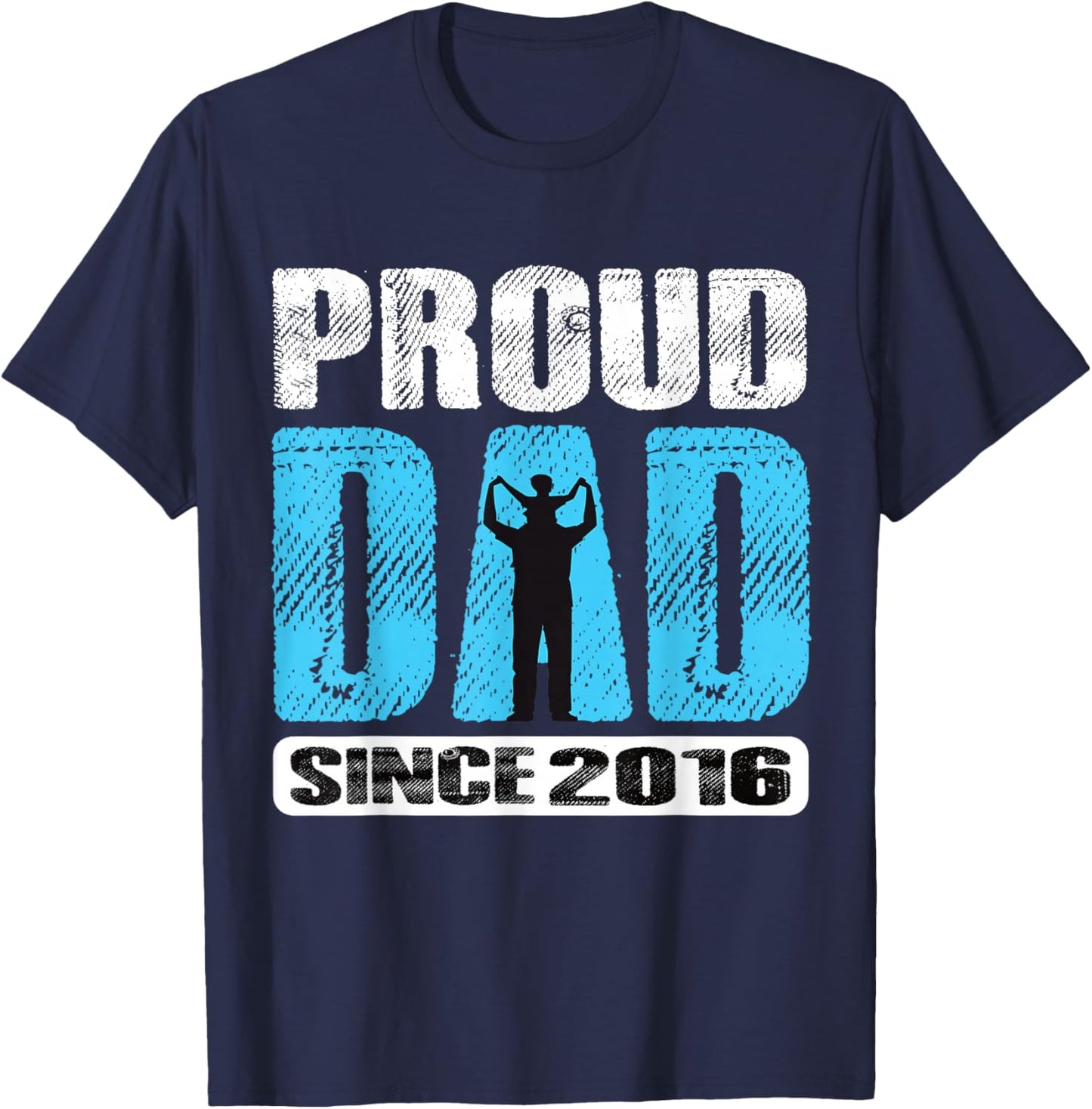 Proud Dad Since 2016 Father Dad 2016 Father 2016 Vintage T-Shirt - T-Shirt | Navy