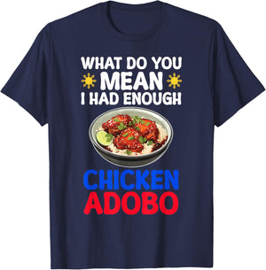 Filipino Chicken Adobo Funny Design Pinay Philippines T-Shirt - T-Shirt | Navy