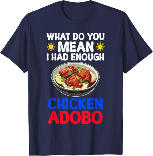 Filipino Chicken Adobo Funny Design Pinay Philippines T-Shirt - T-Shirt | Navy