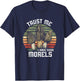 Vintage Funny Morel Mushrooms Mycology I Have Good Morels T-Shirt - T-Shirt | Navy