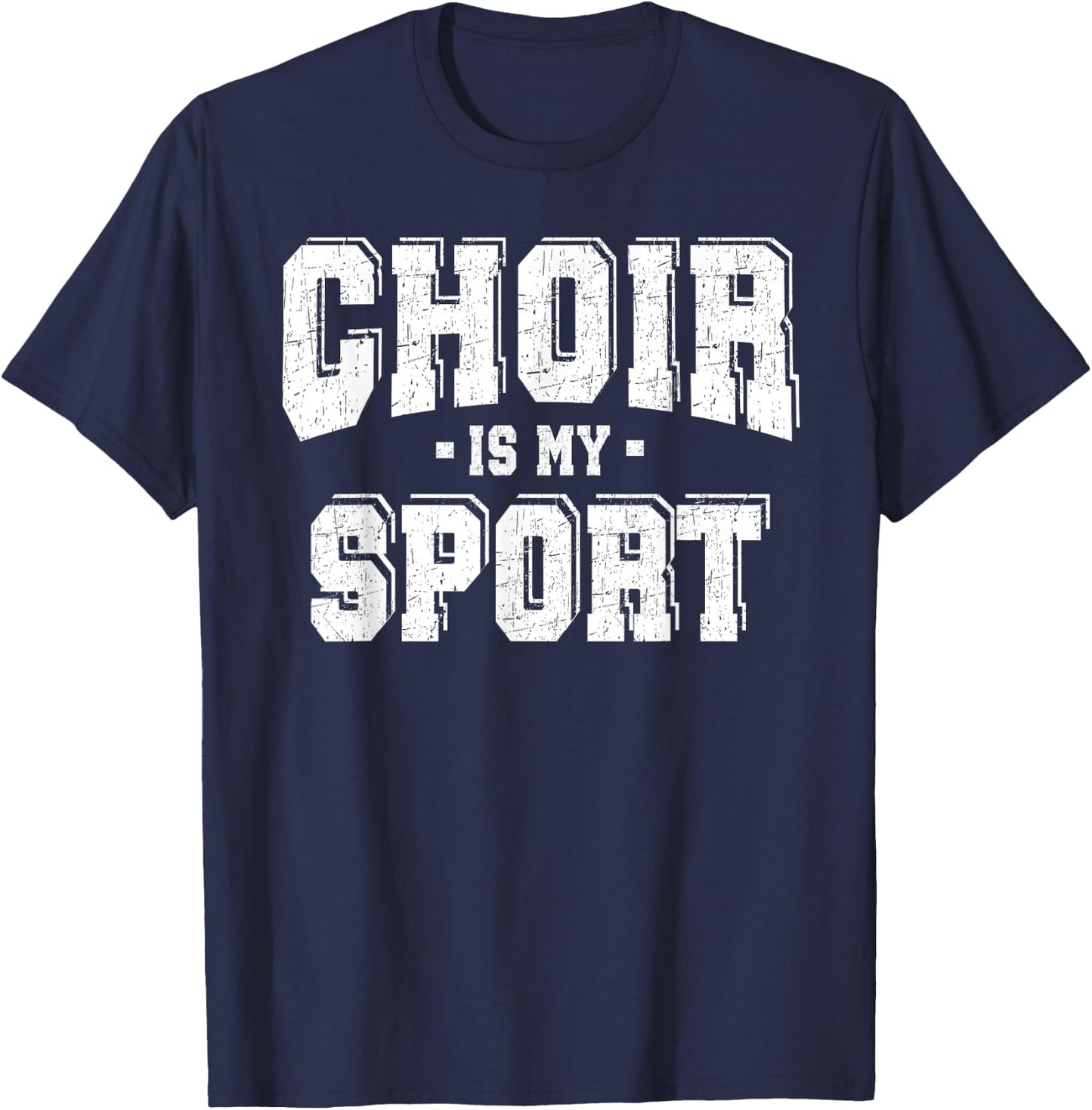 Choir Is My Sport T-Shirt - T-Shirt | Navy