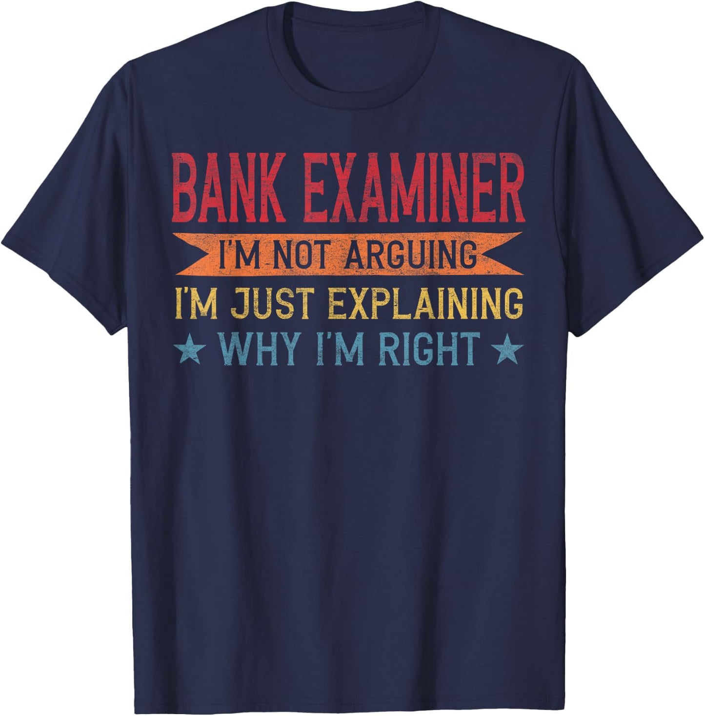 Funny Profession Quote Bank Examiner T-Shirt - T-Shirt | Navy